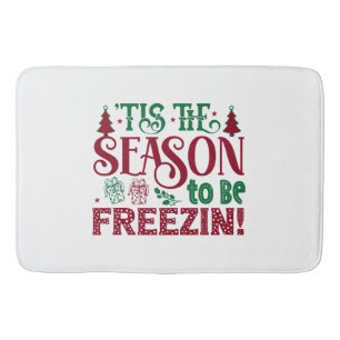 Season to be Freezing Funny Winter Snowman Bath Mat