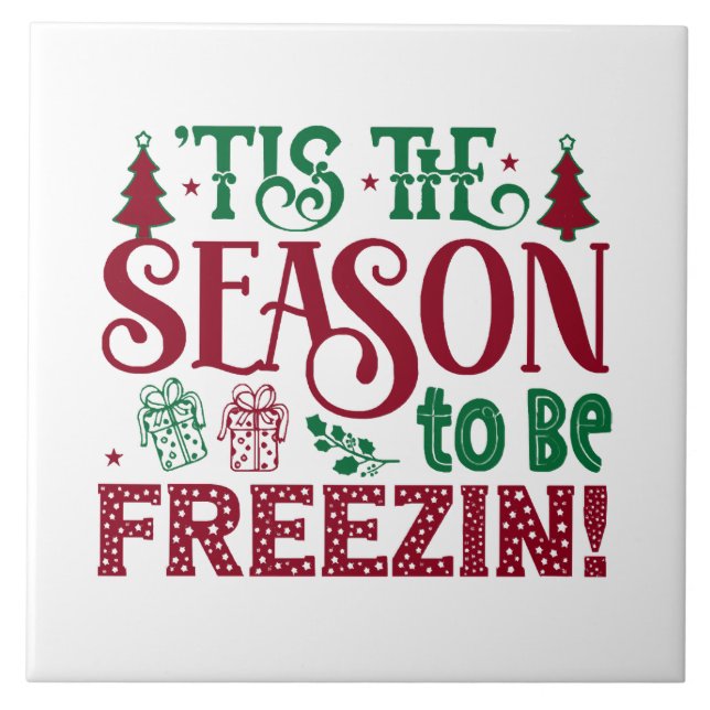  Season to be Freezing Funny Winter Snowman Ceramic Tile (Front)