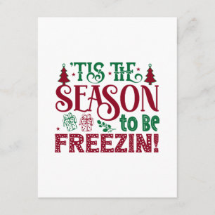 Season to be Freezing Funny Winter Snowman Enclosure Card