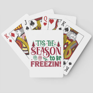 Season to be Freezing Funny Winter Snowman Playing Cards