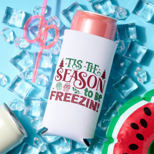 Season to be Freezing Funny Winter Snowman Seltzer Can Cooler