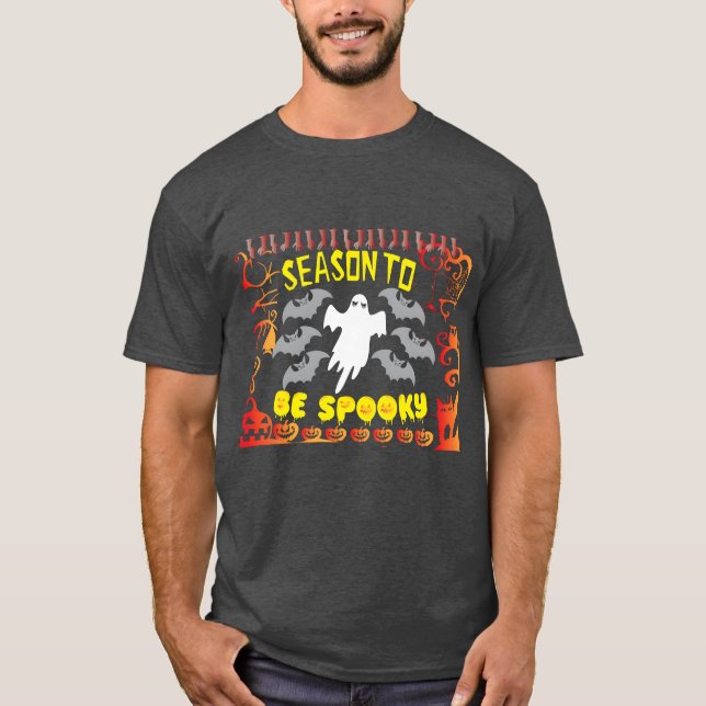 Season to Be Spooky Halloween gift T-Shirt (Front)