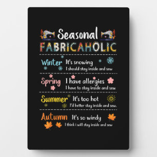 Seasonal Fabricaholic Winter Spring Summer Autumn Plaque