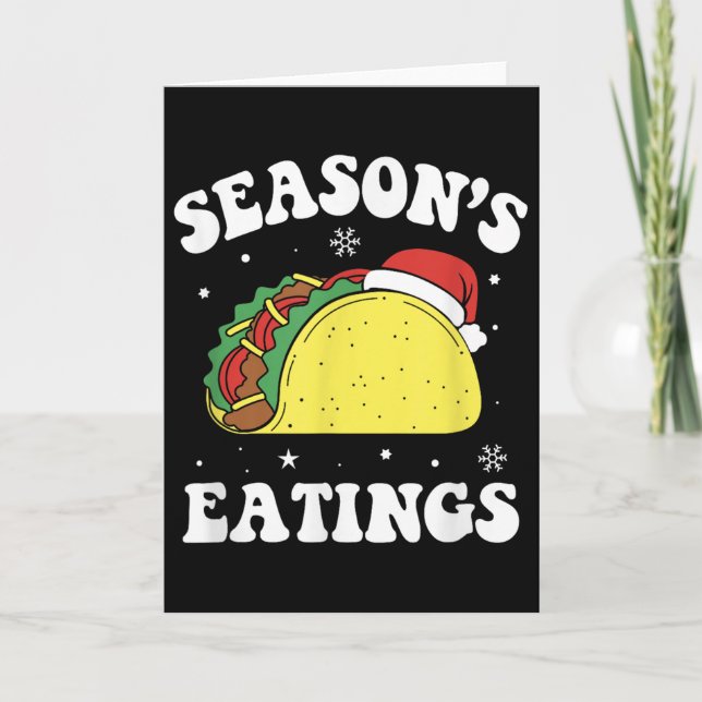 Season's Eatings Funny Christmas Taco Lover  Card (Front)