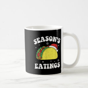 Season's Eatings Funny Christmas Taco Lover  Coffee Mug