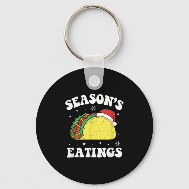Season's Eatings Funny Christmas Taco Lover  Key Ring (Front)