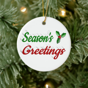 Seasons Greetings Holly Christmas red green script Ceramic Ornament
