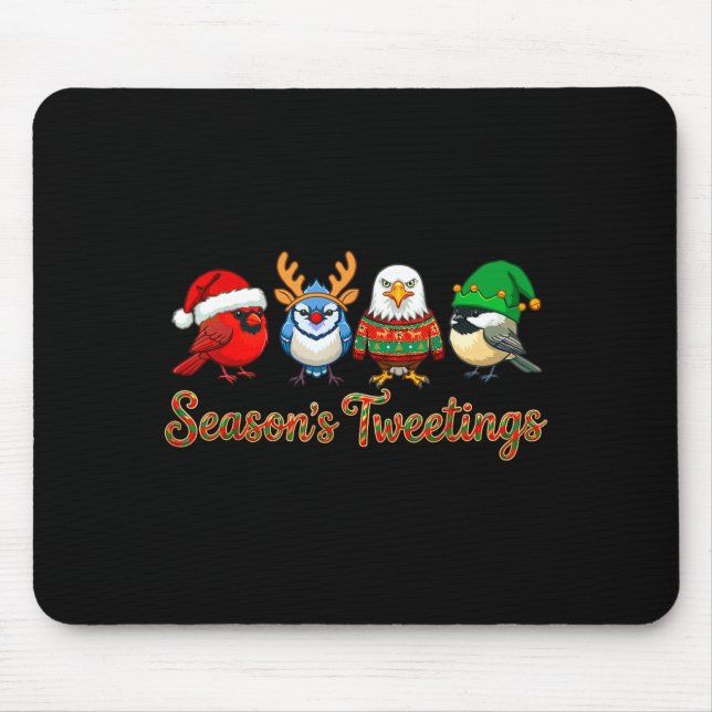 Season's Tweetings Funny Christmas Birdwatcher Squ Mouse Pad (Front)
