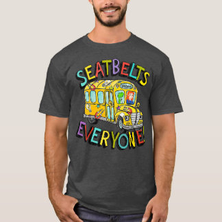 Seatbelts Everyone Funny Magic School Bus Driver J T-Shirt