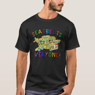 Seatbelts Everyone Funny School Bus Driver Busman  T-Shirt