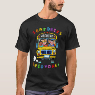 Seatbelts Everyone Magic School Bus Driver Job Pr T-Shirt