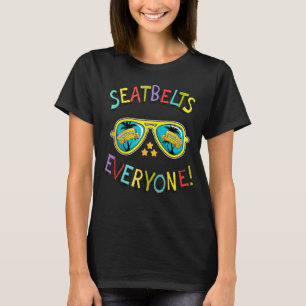 Seatbelts Everyone  Magic School Bus Driver Job Pr T-Shirt
