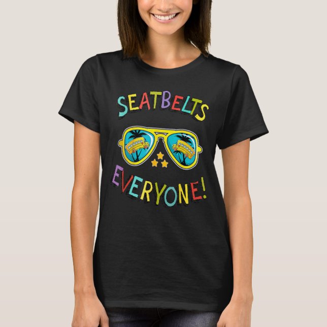 Seatbelts Everyone  Magic School Bus Driver Job Pr T-Shirt (Front)