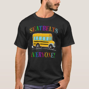 Seatbelts Everyone  Magic School Bus Driver Job Pr T-Shirt