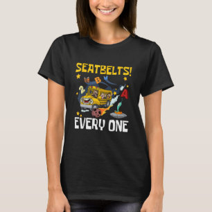 Seatbelts Everyone School Bus Driver Back to Scho T-Shirt