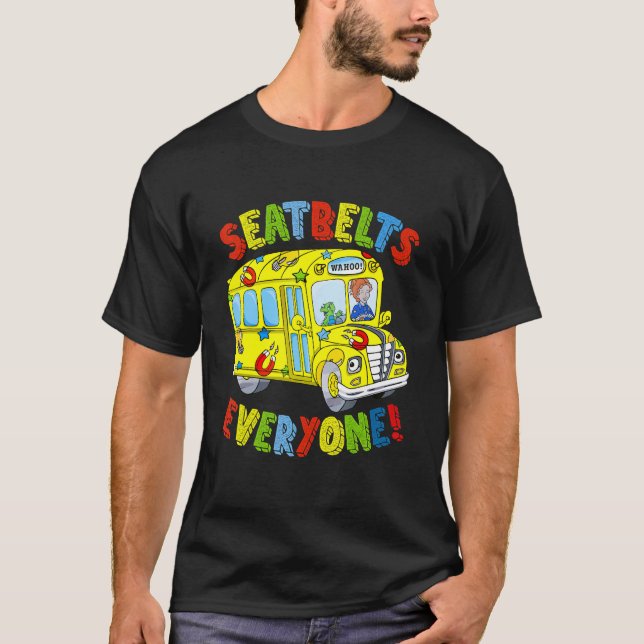 Seatbelts Everyone School Bus Driver Busman Pride T-Shirt (Front)