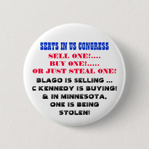 SEATS IN US CONGRESS SELL ONE? BUY ONE? STEAL ONE? 6 CM ROUND BADGE