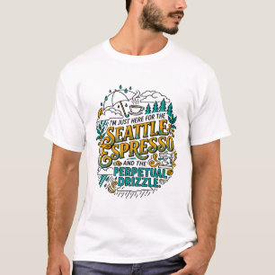 Seattle Espresso And The Perpetual Drizzle T-Shirt