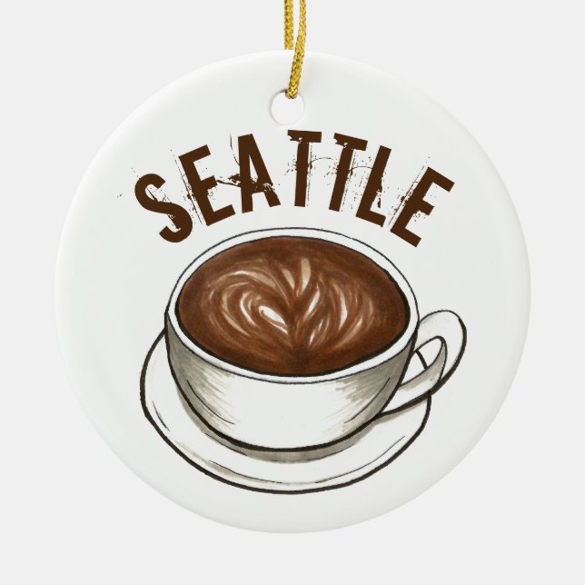 Seattle WA Washington Coffee Cup Latte Ceramic Ornament (Front)