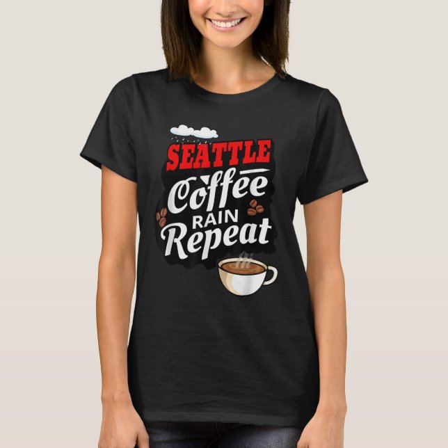 Seattle Washington State Coffee Drinker Rain  T-Shirt (Front)