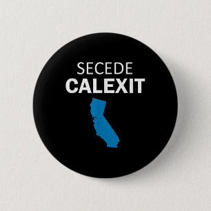 Secede Calexit T Shirt (political T Shirt)  6 Cm Round Badge