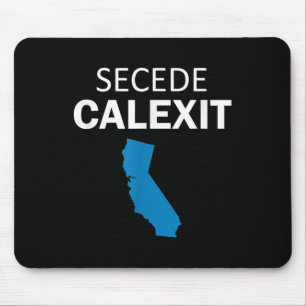 Secede Calexit T Shirt (political T Shirt) Mouse Pad