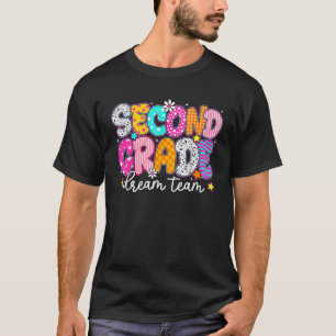 Second 2nd Grade Dream Team Teachers Kid Back To T-Shirt
