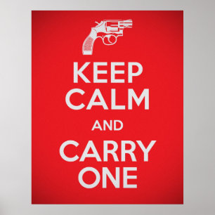 Second Amendment Keep Calm and Carry One Poster