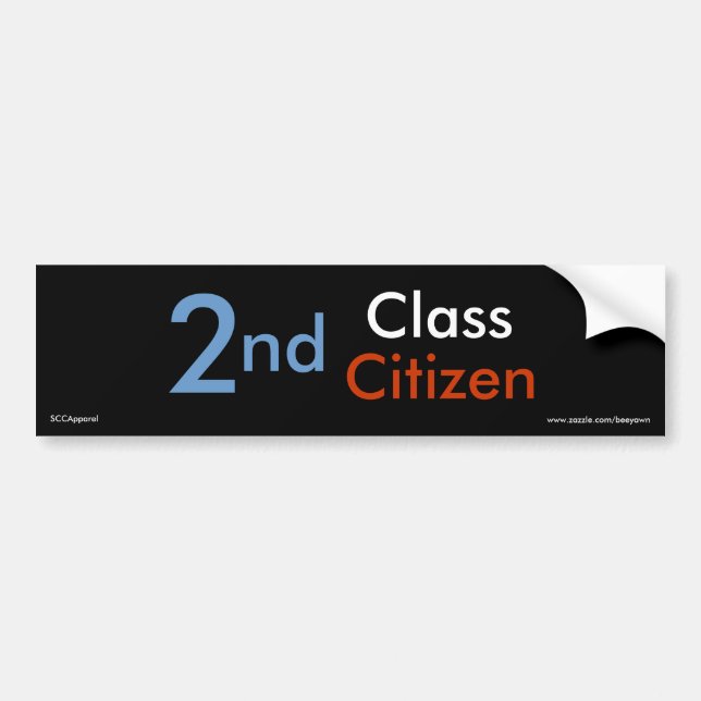 Second Class Citizen Bumper Sticker (Front)