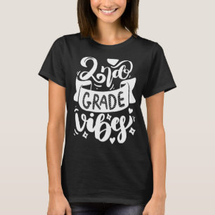 Second Grade 2nd Grade Vibes Back To School 1 T-Shirt