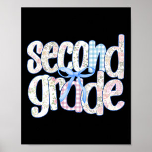 Second Grade Coquette Bow Teachers Kids First Day Poster
