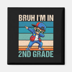 Second Grade Dabbing Boy Bruh I'm In 1st Grade Stu Magnet