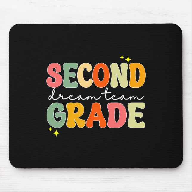 Second Grade Dream Students Team Teacher Back To S Mouse Pad (Front)