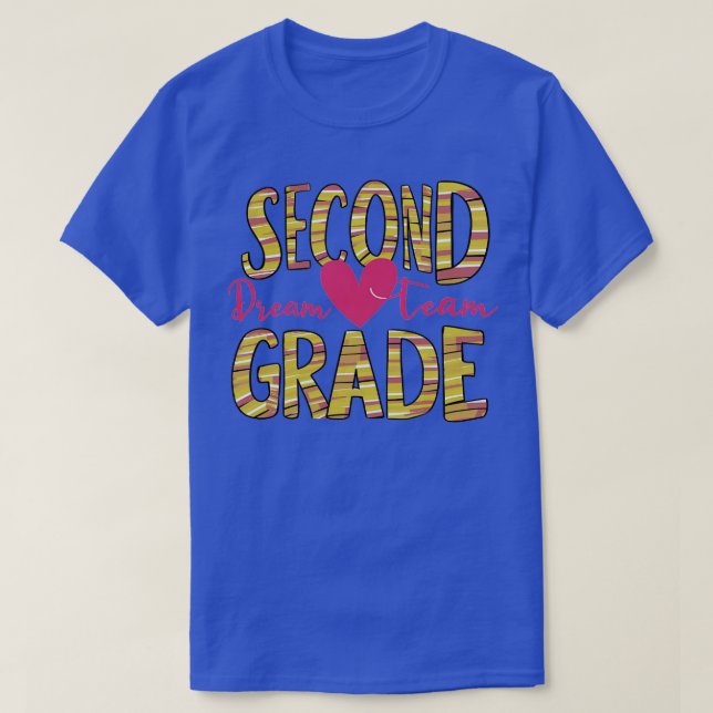 second grade dream team 1 T-Shirt (Design Front)