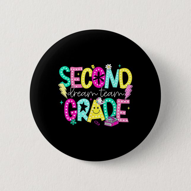 Second Grade Dream Team 2nd Grade Back to School 6 Cm Round Badge (Front)