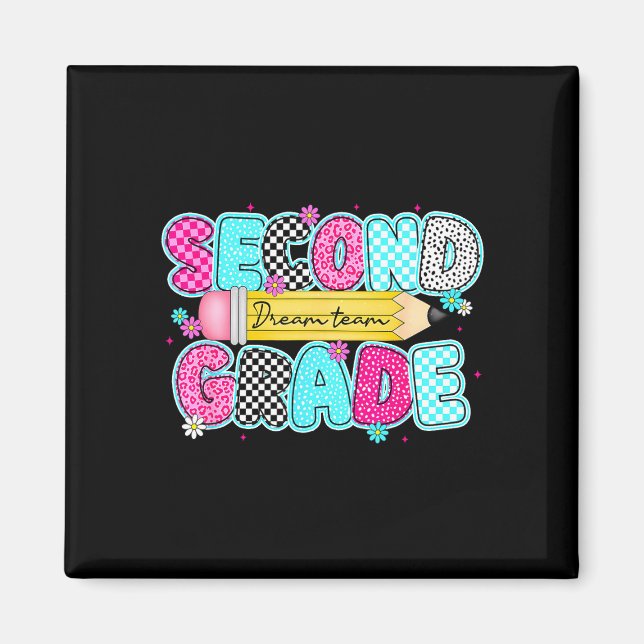 Second grade dream team back to school first day magnet (Front)