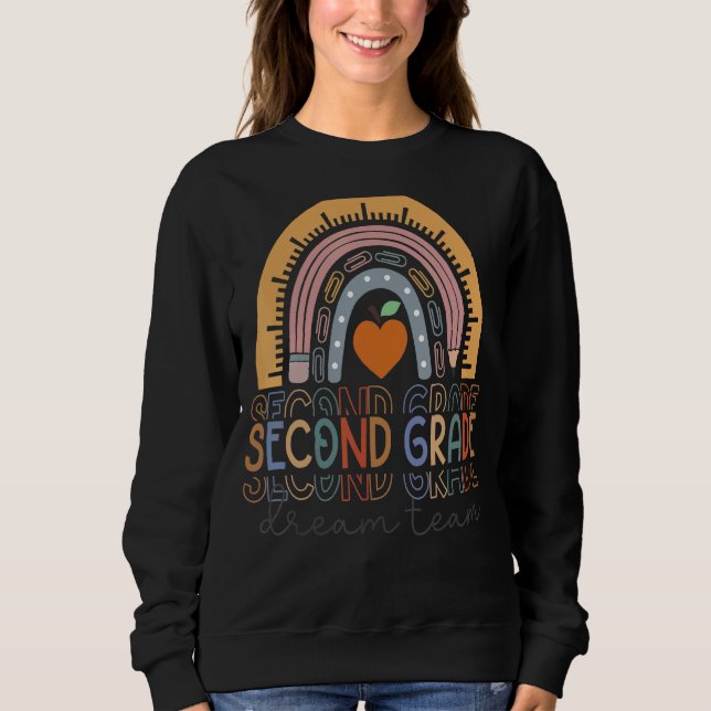 Second Grade Dream Team Rainbow Welcome Back To Sc Sweatshirt (Front)