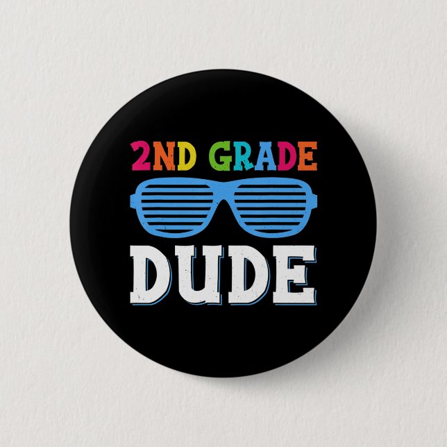 Second Grade Dude 2nd Grade Teachers Students Back 6 Cm Round Badge (Front)
