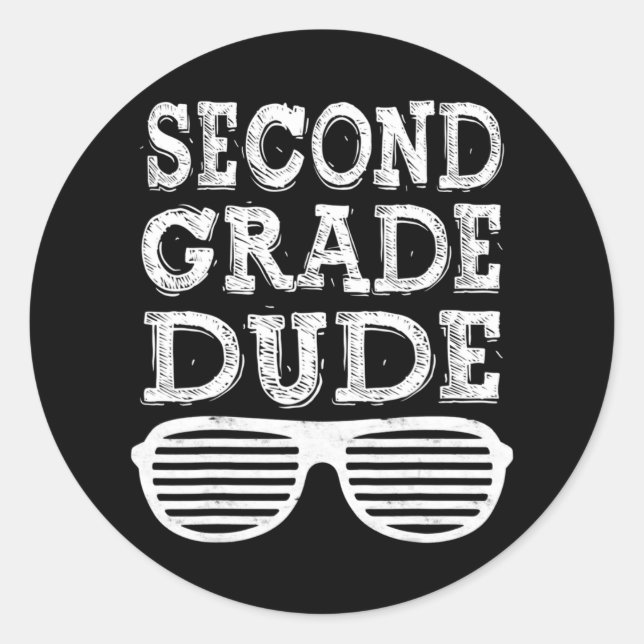 Second Grade Dude  Back To School Gift  Classic Round Sticker (Front)