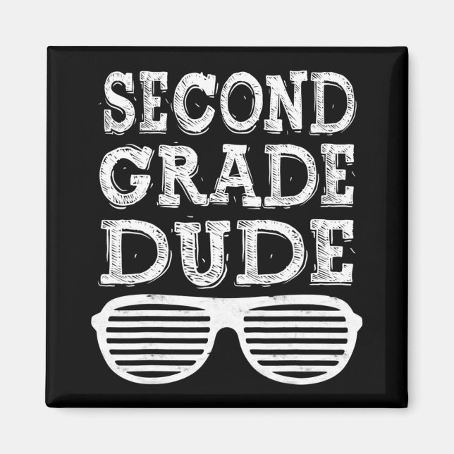 Second Grade Dude  Back To School Gift  Magnet (Front)