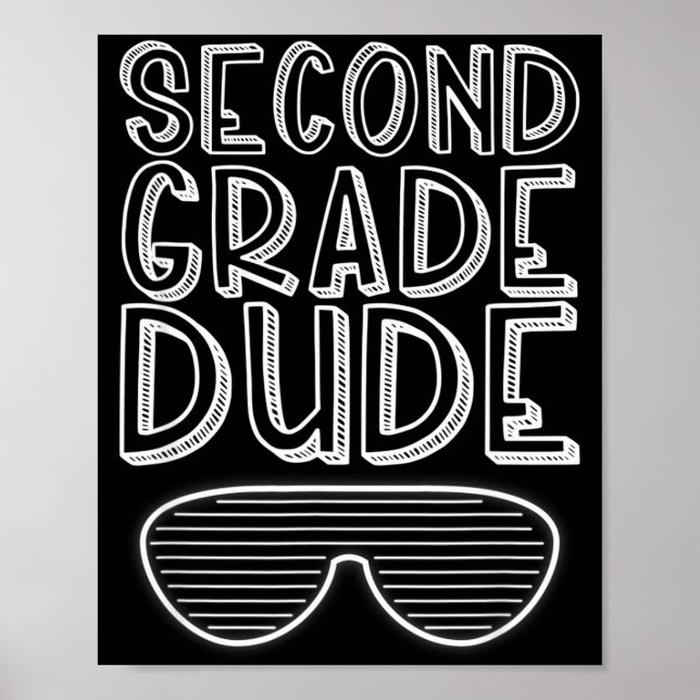 Second Grade Dude Back To School New 2nd Grade Poster (Front)