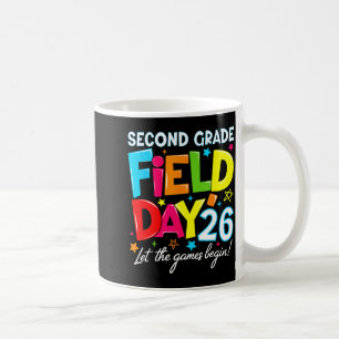 Second Grade Field Day 2026 Let The Games Begin Coffee Mug