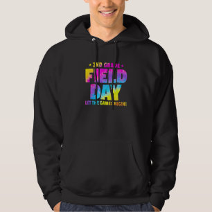 Second Grade Field Day Let The Games Begin Tie Dye Hoodie
