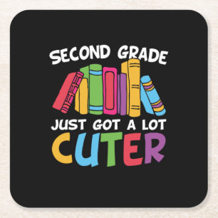 Second Grade Just Got A Lot Cuter Square Paper Coaster