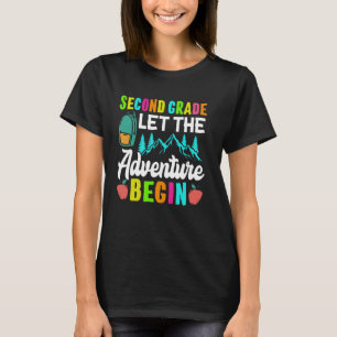 Second Grade Let The Adventure Begin 2nd Grade T-Shirt