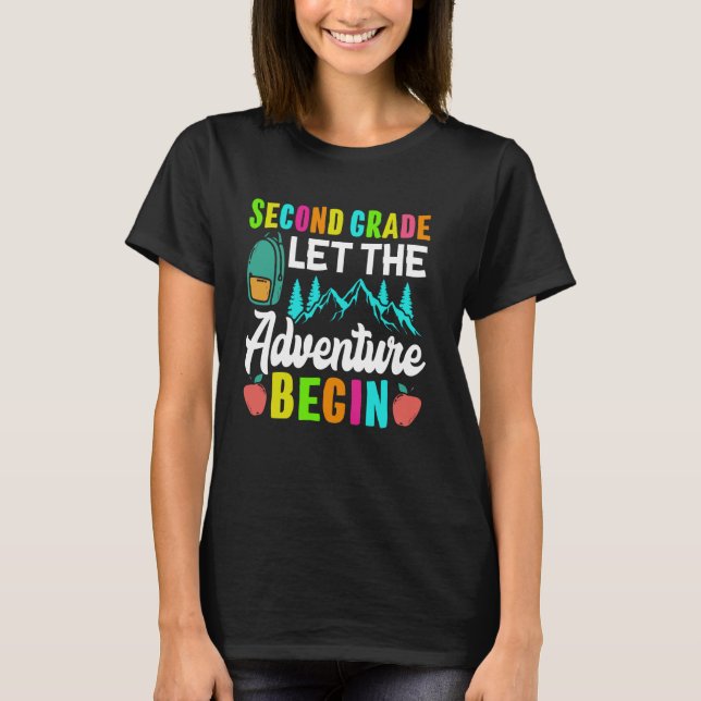 Second Grade Let The Adventure Begin 2nd Grade T-Shirt (Front)