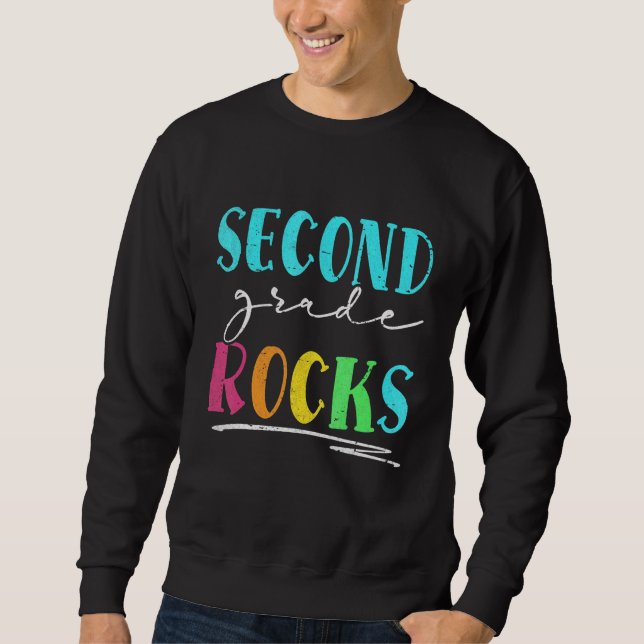 Second Grade Rocks Back To School   Team 2nd Grade Sweatshirt (Front)