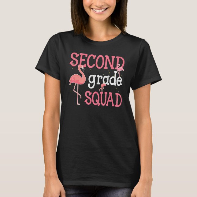 Second Grade Squad Flamingo Back To School T-Shirt (Front)