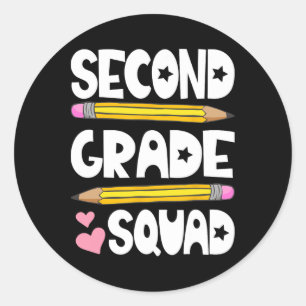 Second Grade Squad Team Ck To School Teacher Stude Classic Round Sticker