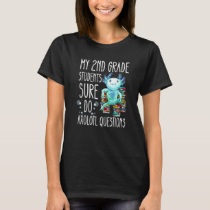Second Grade Teacher Appreciation Cute Axolotl Que T-Shirt